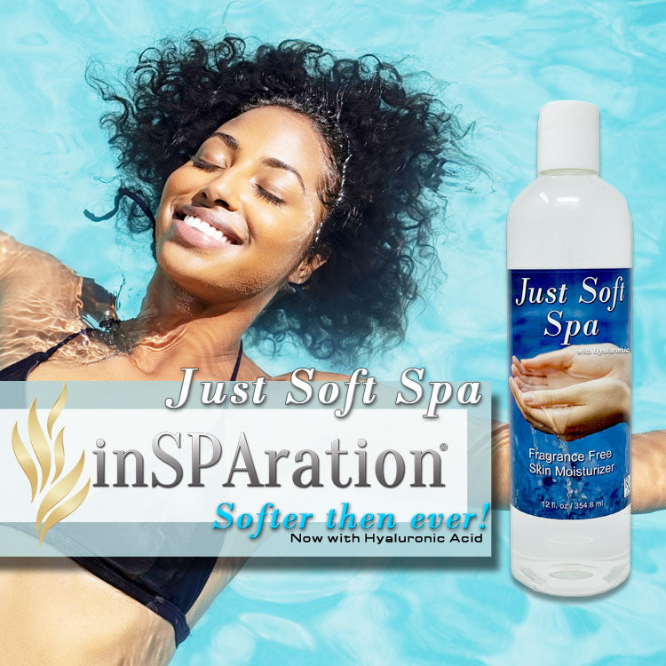 Just Soft Spa – Fragrance Free Moisturizer for Spas & Hot Tubs